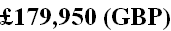 £179,950 (GBP)